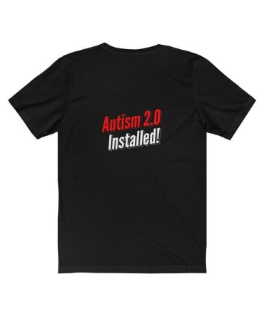 Autism 2.0 Installed Unisex Tee Tees n' Merch